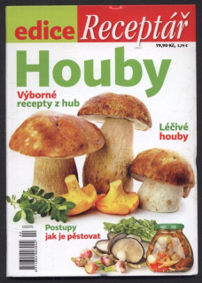Kolektiv autorů - Houby - výborné recepty z hub