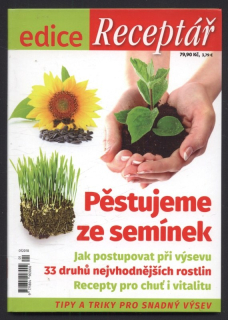 Kolektiv autorů - Pěstujeme ze semínek