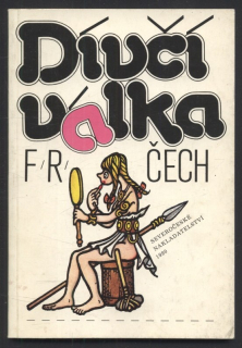 Čech, František Ringo - Dívčí válka