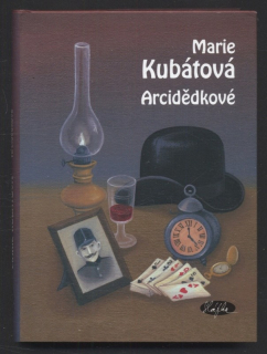 Kubátová, Marie - Arcidědkové