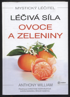 William, Anthony - Léčivá síla ovoce a zeleniny