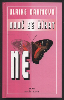 Sahmová, Ulrike - Nauč se říkat ne