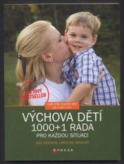 Reichlin, Gail; Winkler, Caroline - Výchova dětí : 1000 plus 1 rada pro každou situaci