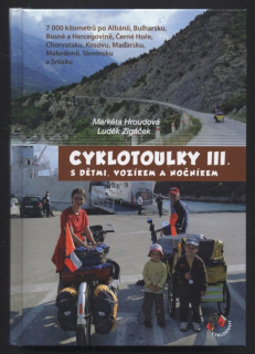 Hroudová, Markéta; Zigáček, Luděk - Cyklotoulky III. s dětmi, vozíkem a nočníkem