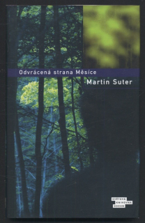 Suter, Martin - Odvrácená strana Měsíce