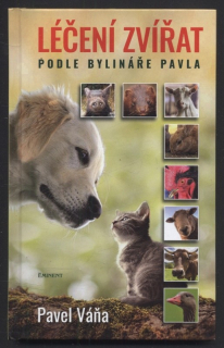 Váňa, Pavel - Léčení zvířat podle bylináře Pavla