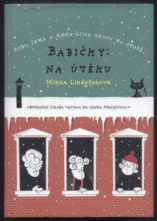 Lindgrenová, Minna - Babičky: Na útěku