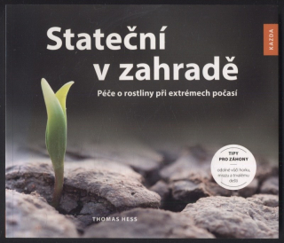 Hess, Thomas - Stateční v zahradě