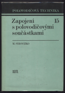 Syrovátko, Milan - Zapojení s polovodičovými součástkami