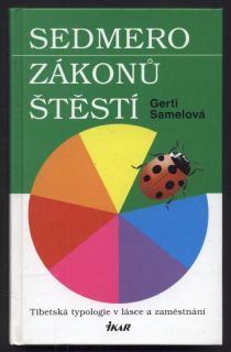 Samelová, Gerti - Sedmero zákonů štěstí