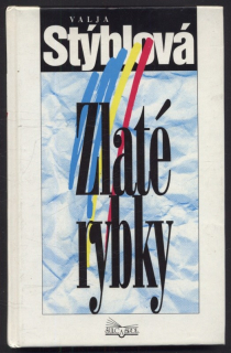 Stýblová, Valja - Zlaté rybky