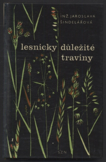Šindelářová, Jaroslava - Lesnicky důležité traviny