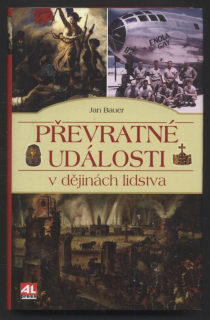 Bauer, Jan - Převratné události v dějinách lidstva
