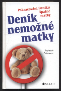Calmanová, Stephanie - Deník nemožné matky