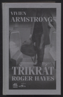Armstrong, Vivien - Třikrát Roger Hayes