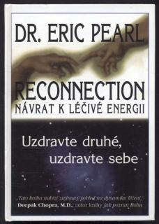 Pearl, Eric - Reconnection - Návrat k léčivé energii