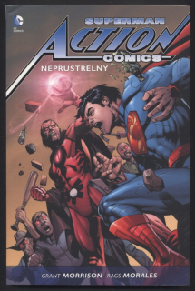 Morrison, Grant; Morales, Rags - Superman Action Comics 2 - Neprůstřelný