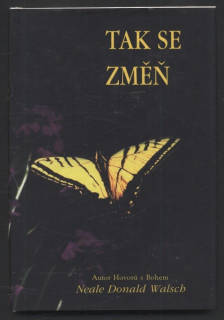 Walsch, Neale Donald - Tak se změň