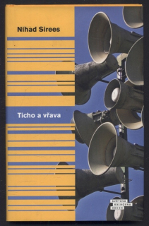 Sirees, Nihad - Ticho a vřava