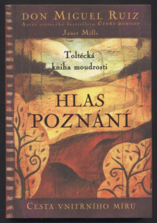 Ruiz, Don Miguel - Hlas poznání