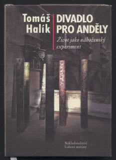 Halík, Tomáš - Divadlo pro anděly