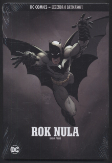 DC Comics - Legenda o Batmanovi : Rok nula - kniha první