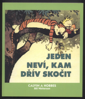 Watterson, Bill - Calvin a Hobbes 8: Jeden neví, kam dřív skočit
