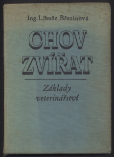 Březinová, Libuše - Chov zvířat - základy veterinářství