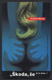 Micus, Andrea - Škoda, že je to žena