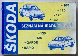 Kolektiv autorů - Škoda 105, 120, 125, 130, 135, 136, Garde, Rapid - seznam náhradních dílů