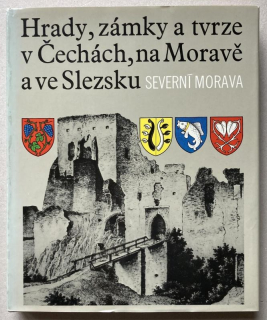 Holec, František a kol. - Hrady, zámky a tvrze v Čechách, na Moravě a ve Slezsku II - Severní Morava