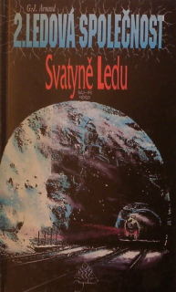 Arnaud, G. J. - 02. Ledová společnost - Svatyně ledu