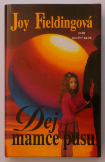 Fieldingová, Joy - Dej mamce pusu