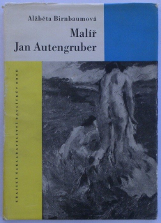 Birnbaumová, Alžběta - Malíř Jan Autengruber