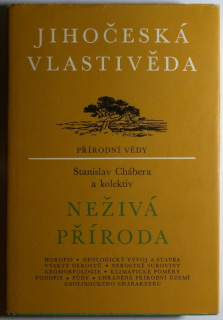 Chábera, Stanislav a kol. - Neživá příroda (Jihočeská vlastivěda)