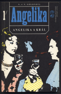 Golonovi, Anne a Serge - Angelika a král 1-2