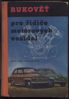 Váša, Alois; Váša, Vladimír - Rukověť pro řidiče motorových vozidel