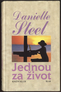 Steel, Danielle - Jednou za život