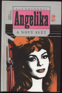 Golonovi, Anne a Serge - Angelika a Nový svět