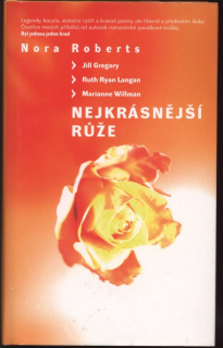 Roberts, Nora - Nejkrásnější růže