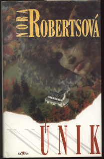 Robertsová, Nora - Únik