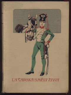 Čarská, L. A. - Smělý život