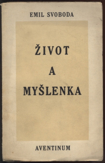 Svoboda, Emil - Život a myšlenka