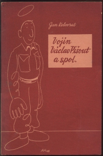 Kolovrat, Jan - Vojín Václav Pišout a spol.
