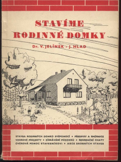 Jelínek, V.; Hlad, J. - Stavíme rodinné domky