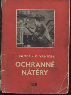 Rámeš, J.; Vaníček, O. - Ochranné nátěry