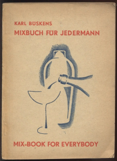 Büskens, Karl - Mixbuch Für Jedermann / Mix-Book for Everybody (německy a anglicky)