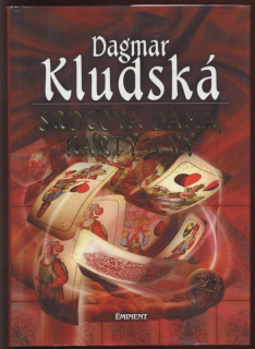 Kludská, Dagmar - Srdcová dáma, karty a vy