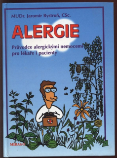 Bystroň, Jaromír - Alergie (Průvodce alergickými nemocemi pro lékaře i pacienty)