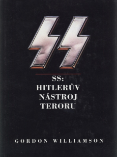 Williamson, Gordon - SS: Hitlerův nástroj teroru